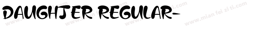 DAUGHTER REGULAR字体转换